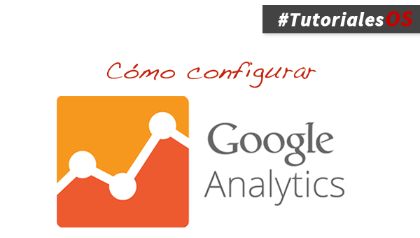 Cómo configurar Google Analytics