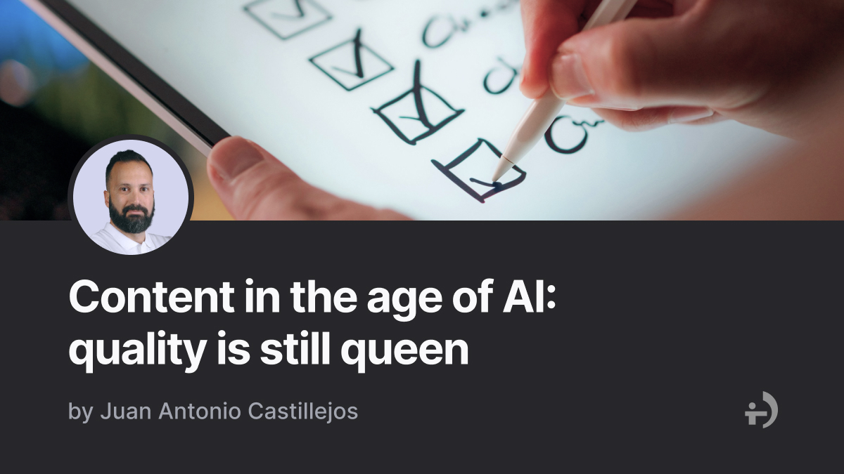 Content in the age of AI: quality is still queen | Human Level