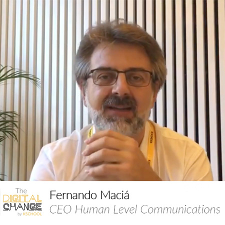 Entrevista a Fernando Maciá en The Digital Change de KSchool