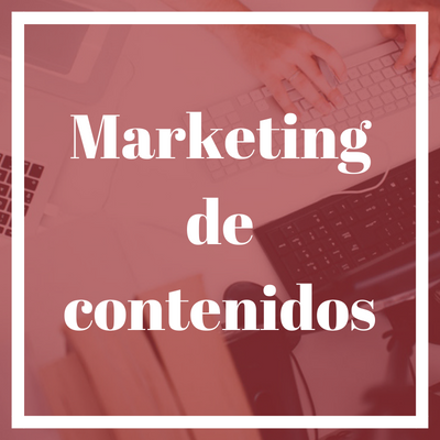 Marketing de contenidos