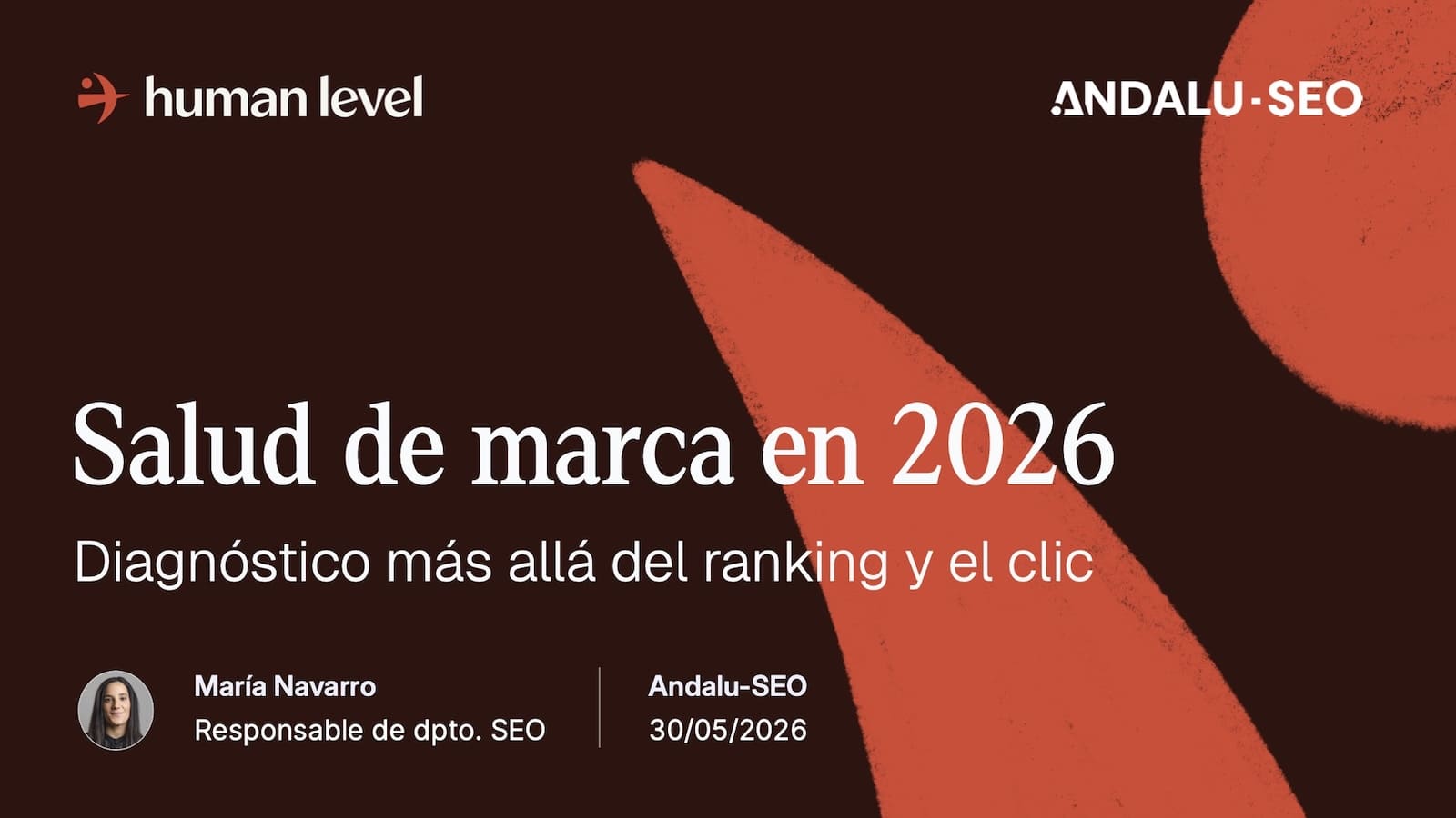 Presentación "Salud de marca: Diagnóstico más allá del ranking y el clic"